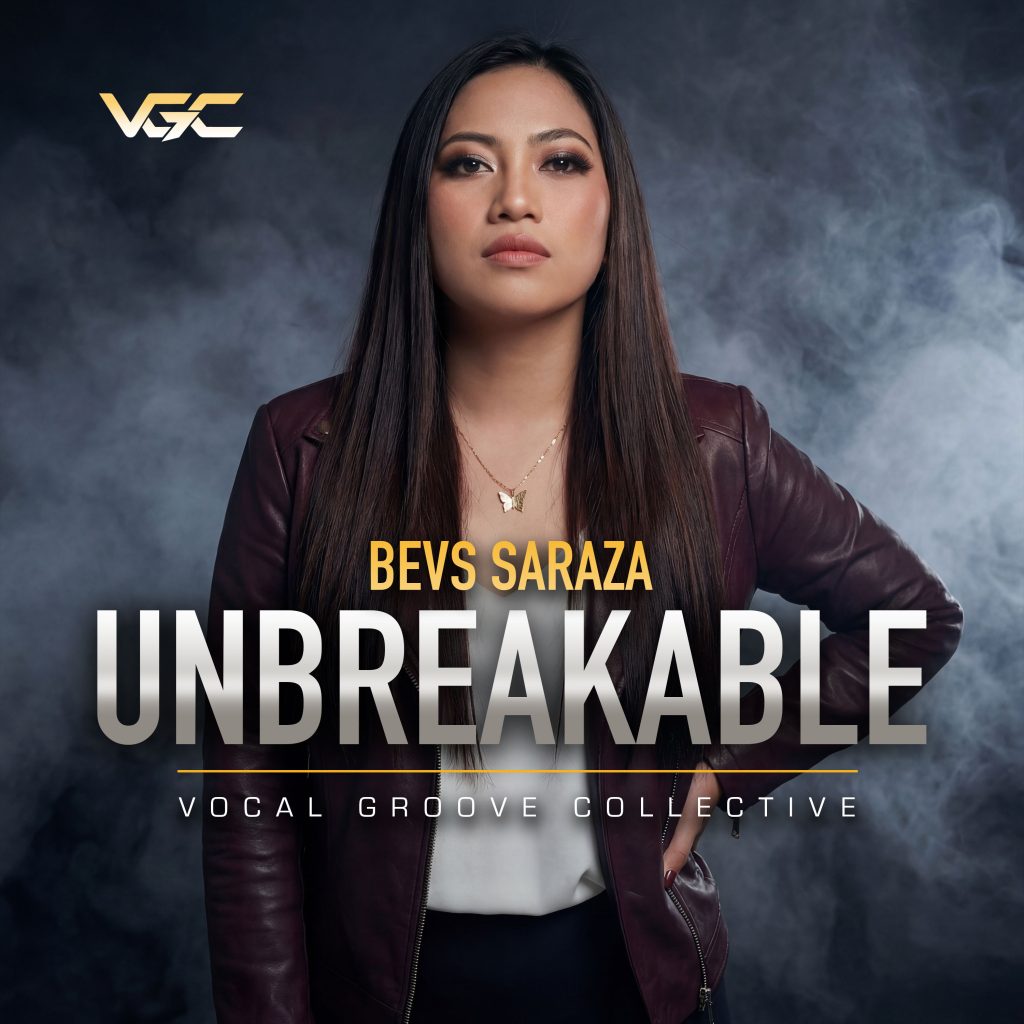 BREAKING NEWS: “Unbreakable” by Bevs Saraza now streaming worldwide